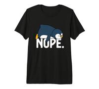 Non, Pas Aujourd'hui, Lazy Penguin Funny Meme T-Shirt Haut de Gamme
