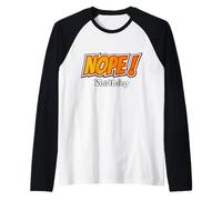 Non, Pas Aujourd'hui. Manche Raglan