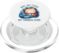 Non, Pas Aujourd'hui, Pas Demain Non Plus, Chat PopSockets PopGrip pour MagSafe