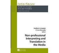 Non-Professional Interpreting And Translation In The Media