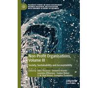 Non-Profit Organisations, Volume III: Society, Sustainability and Accountability