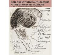 Non-Quantitative Authorship Attribution Investigations: 18th and 19th Century British Literature Re-Attribution