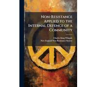Non-Resistance Applied to the Internal Defence of a Community