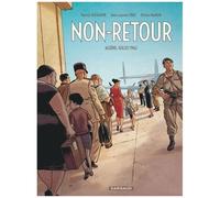 Non-Retour – Algérie, Juillet 1962 – Dargaud