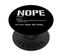 Non Sarcastique Ironique Non Pas Aujourd'hui Drôle Nope Définition PopSockets PopGrip Interchangeable