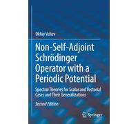 Non-Self-Adjoint Schrödinger Operator with a Periodic Potential: Spectral Theories for Scalar and Vectorial Cases and Their Generalizations