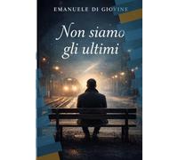 Non siamo gli ultimi