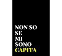 Non so se mi sono capita. Blocco note, 100 pagine a righe e vuote