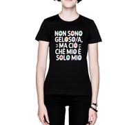 Non Sono Gelosoa Ma Ciò Che È Mio È Solo Mio Noir Femme Black Women's T-Shirt Tee