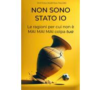 Non Sono Stato Io: Le Ragioni Perché Non È Mai Mai Mai Colpa Tua