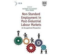 Non-Standard Employment In Post-Industrial Labour Markets