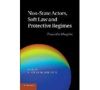 Non-State Actors, Soft Law And Protective Regimes