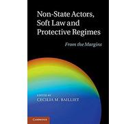 Non-State Actors, Soft Law And Protective Regimes