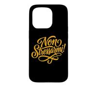 Non Stressarmi! Plaidoyer Italien pour Une Zone sans Stress Coque pour iPhone 15 Pro