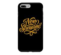Non Stressarmi! Plaidoyer Italien pour Une Zone sans Stress Coque pour iPhone 7 Plus/8 Plus
