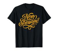 Non Stressarmi! Plaidoyer Italien pour Une Zone sans Stress T-Shirt Graphique avec Valeur