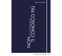 Non Ti Conosco Piu' [Import]