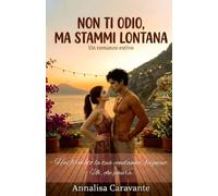 Non ti odio, ma stammi lontana