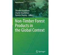 Non-Timber Forest Products In The Global Context
