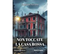 Non toccate la casa rossa: Eugenio Novara