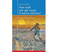 Non vedi che già sorge il nuovo giorno? Rivoluzione e iniziazione