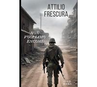Non vogliamo encomi