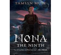 Nona the Ninth - Tamsyn Muir - Mc Millan Libri - broché - Roman