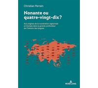 Nonante Ou Quatre-Vingt-Dix ?