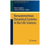 Nonautonomous Dynamical Systems In The Life Sciences