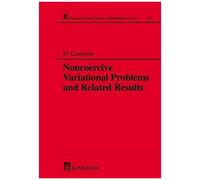Noncoercive Variational Problems And Related Results (Chapman & Hall/Crc Research Notes In Mathematics Series)