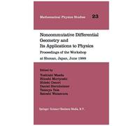 Noncommutative Differential Geometry And Its Applications To Physics