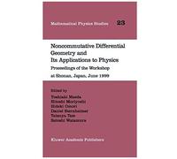Noncommutative Differential Geometry And Its Applications To Physics