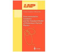 Noncommutative Geometry And The Standard Model Of Elementary Particle Physics