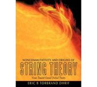 Noncommutativity And Origins Of String Theory