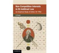 NonCompetition Interests in EU Antitrust Law by Or University of Leeds Brook Or University of Leeds Brook (Auteur)