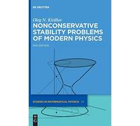 Nonconservative Stability Problems Of Modern Physics (De Gruyter Studies In Mathematical Physics, 14)