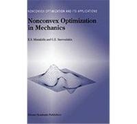 Nonconvex Optimization in Mechanics: Algorithms, Heuristics and Engineering Applications by the F.E.M. Mistakidis, E. S., Stavroulakis, G. E., Stavroulakis, Georgios E. (Auteur)