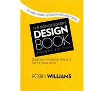 NonDesigners Design Book The by Robin Williams Paperback Book Inconnu (Auteur)