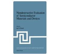 Nondestructive Evaluation of Semiconductor Materials and Devices (Nato Science Series B:) - [Version Originale] Inconnu (Auteur)