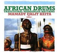 Mamady Ijalit Keita - African Drums: Traditional Mandingue Rhythms