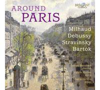 Around Paris : Milhaud, Debussy, Stravinsky, Bartók – Œuvres pour clarinette, violon et piano – CD