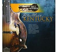None - Blue Moon of Kentucky: Instrumental Tribute to Bill Monroe