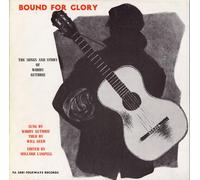 Woody Guthrie - Bound for Glory: Songs and Stories