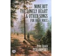 None But The Lonely Heart And Other Songs For High Voice