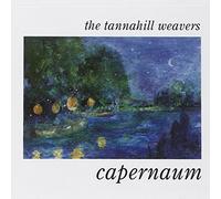 The Tannahill Weavers - Capernaum -The Tannahill Weavers GLCD1146