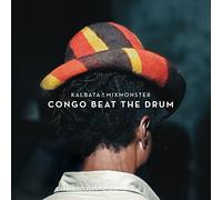 Kalbata & Mixmonster - Congo Beat The Drum [Import]