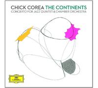CHICK COREA - Corea: Continents Concert for Jazz Quintet & Chamb