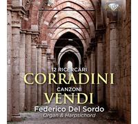 Federico Del Sordo – Corradini: 12 Ricercari & Vendi: Canzoni – CD – Edel