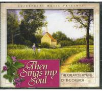 None - Guideposts (Reader's Digest) Music Presents Then Sings My Soul: The Greatest Hymns of the Church