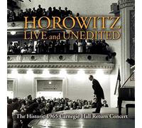 Horowitz : Live And Unedited, The Historic 1965 Carnegie Hall Return Concert